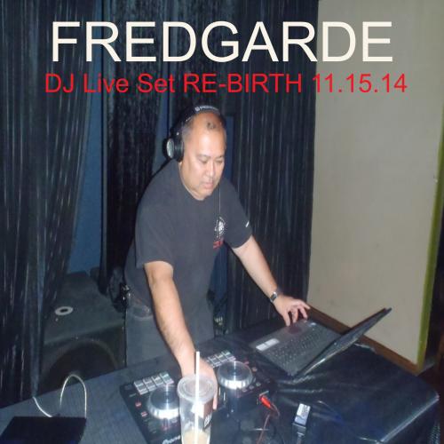 DJ Live Set RE-BIRTH 11.15.14