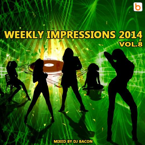 Weekly Impressions 2014 vol.8