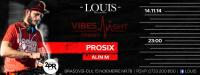 Prosix @ Louis Club Brasov