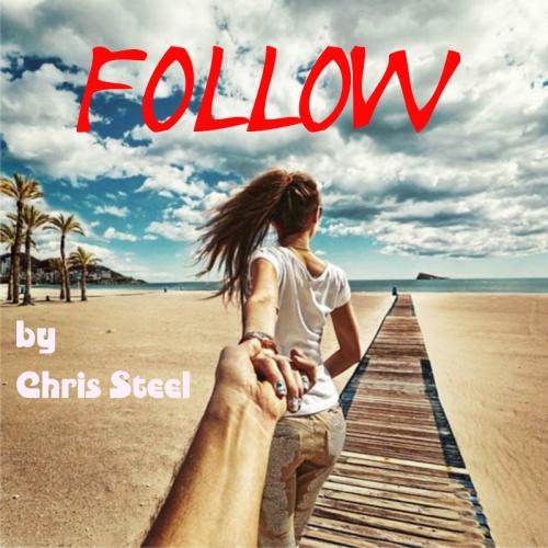 Chris Steel - Follow