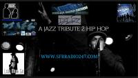 DJ IZE- A JAZZ TRIBUTE TO HIP HOP 