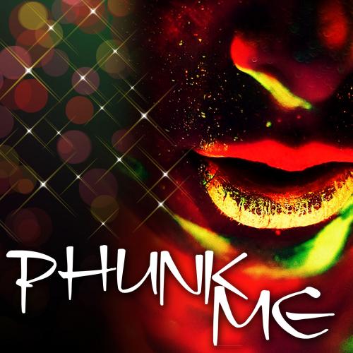 Phunk Me