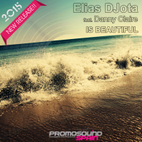 Is Beautiful (Original Mix) - Elias DJota feat. Danny Claire