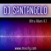 DJ SANTANGELO &quot;Ultra Vibes V.1&quot;