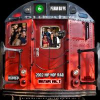 2002 Hip Hop R&amp;B Mixtape Vol. 2