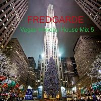 Vegas Holiday House Mix 5