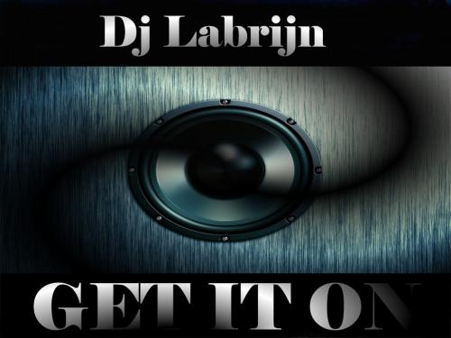 Dj Labrijn - Get it On