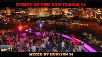 Party At The 6th Floor #1