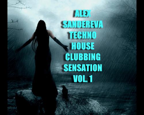 TECHNO HOUSE CLUBBING SENSATION VOL. 1