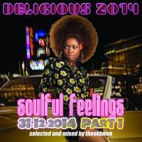 DELICIOUS! THE RADIO SHOW 31.12.2014 PART 1 SOULFUL FEELINGS