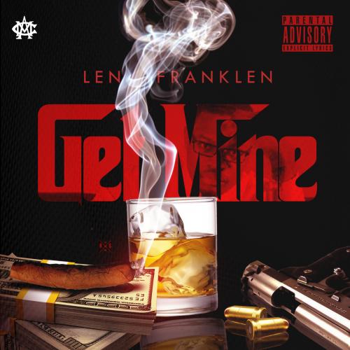 Len Franklen &quot;GET MINE&quot;