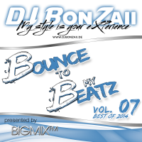 Bounce to my Beatz Vol. 07 (Best of 2014) presented by BIGMIX-FM