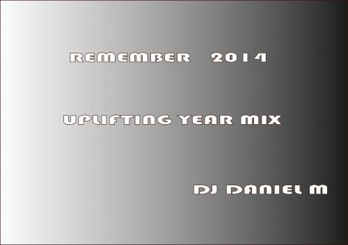 REMEMBER 2014 UPLIFTING YEAR MIX