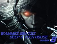 Wammez Beatzz Deep &amp; Tech House Session 8