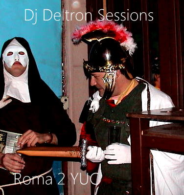 Session DjDeltron Roma2