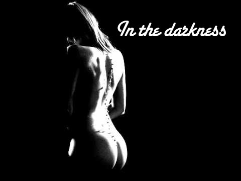 IN THE DARKNESS