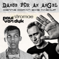 Paul van Dyk vs. Stromae - Danse For An Angel (Dennis Dorian 2K15 MashUp)