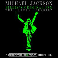 Michael Jackson - Billie&#039;s Criminal Jam (Dorian&#039;s House Mashup).mp3