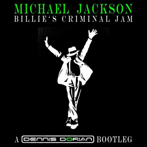 Michael Jackson - Billie&#039;s Criminal Jam (Dorian&#039;s Classic Mashup)