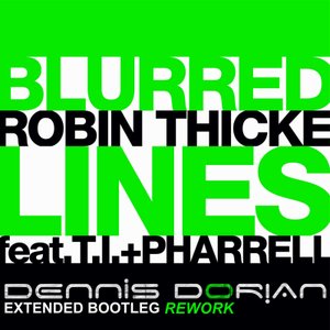 Robin Thicke feat. T.I. &amp; Pharrell - Blurred Lines (Dennis Dorian Extended Bootleg REWORK)