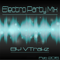 VTrakz- Electro Party Mix