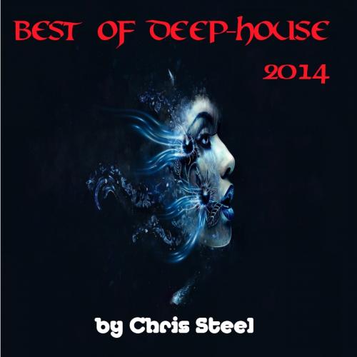 Chris Steel - Best of Deep-House 2014