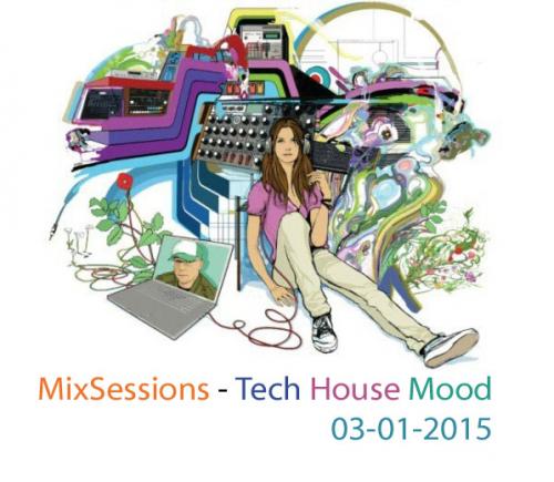 MixSessions #002 - Tech House Mood (will.i.am 03-01-2015)