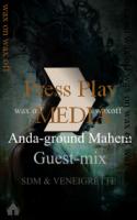 Anda-ground Mahem Deep House Guest-Mix SDM For Wax On Wax Off  Event