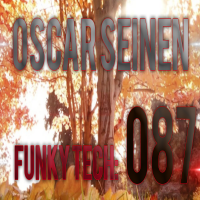Oscar Seinen - Funky Tech E87 (September 2014)