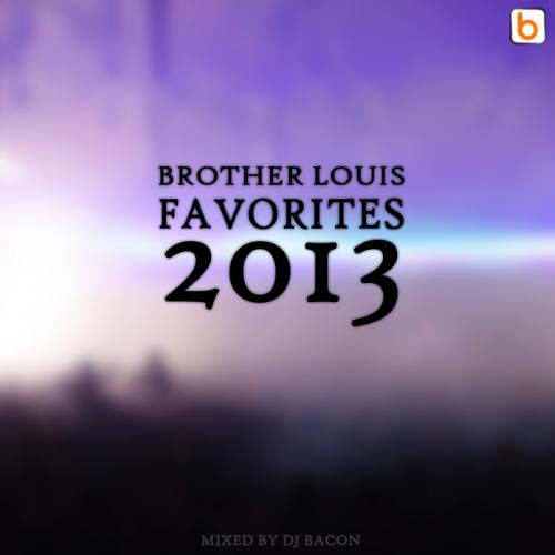 Brother Louis Favorites 2013