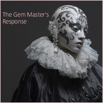 The Gem Master&#039;s Response