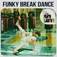 DJ SHUM - FUNKY BREAK DANCE