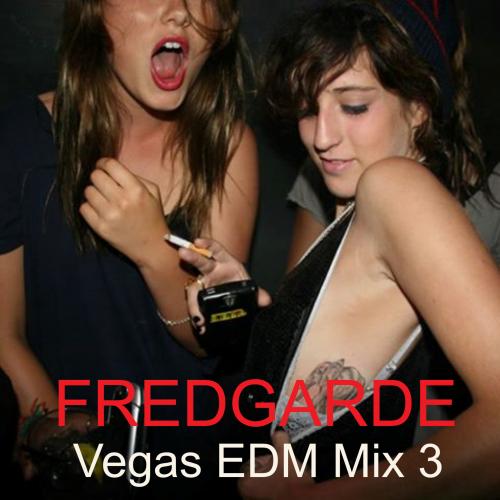 Vegas EDM Mix 3