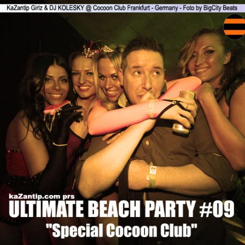 ULTIMATE BEACH PARTY 09 - Special kaZantip.com @ Cocoon Club
