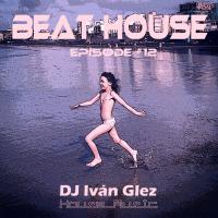 Beat House Episode #12
