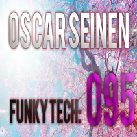 Oscar Seinen - Funky Tech E95 (March 2015)