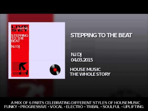 STEPPING TO THE BEAT - HOUSE MUSIC: THE WHOLE STORY