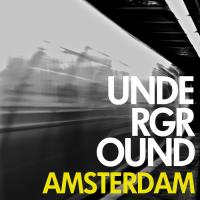 Undergound Amsterdam