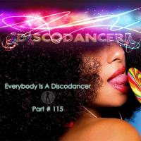 Everybody Is A Discodancer # 115