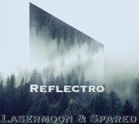 Lasermoon &amp; Spared - Reflectro