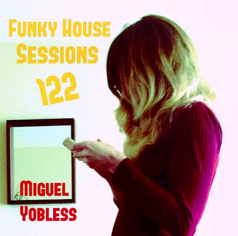 Funky House Sessions 122