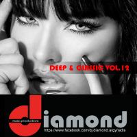 DEEP &amp; CLASSIC VOL.12 BY diamond