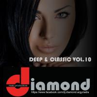 DEEP &amp; CLASSIC VOL.10 BY diamond