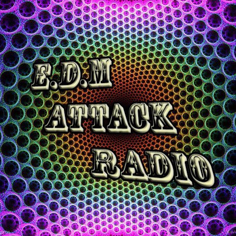 #034 EDM Attack Radio With DjNaughtyNate