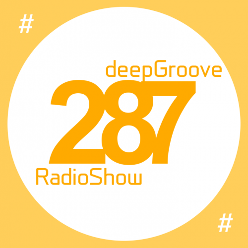 deepGroove Show 287