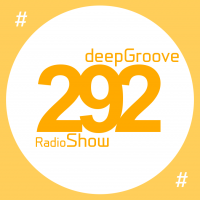 deepGroove Show 292
