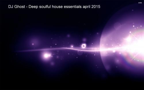 Deep soulful house essentials april 2015