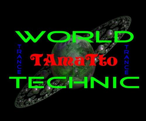 World Technic (TAmaTto 2015 TRANCE Mix)