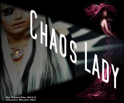 Caos Lady (TAmaTto 2015 Electro House Mix)