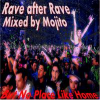 RAVE AFTER RAVE (Rave Mix April 2015)